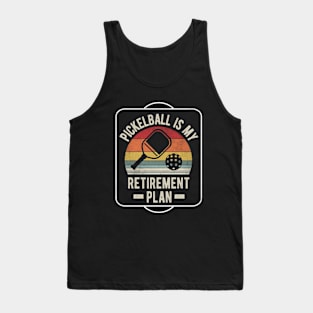 Pickelball Retierment plan 2024 Tank Top